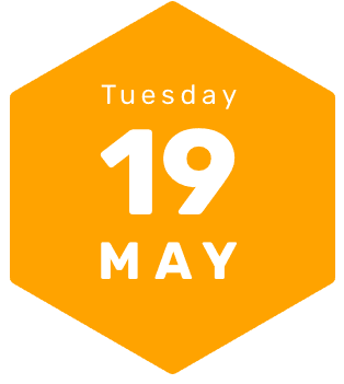 Tuesday 19 May Yellow hexagon with text: Tuesday 19 May